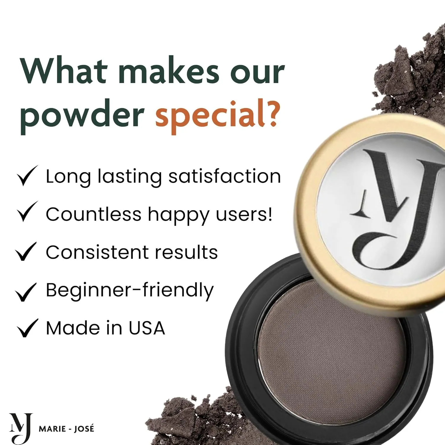 Marie-José Dark Brown Eyebrow Powder - Warm, Rich, Chocolate Brown Makeup Powder- Effortless All-Day Brow Beauty - Compact Size 0.10oz for Purse or Travel Size - Made in USA